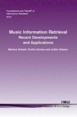 bokomslag Music Information Retrieval: Recent Developments and Applications