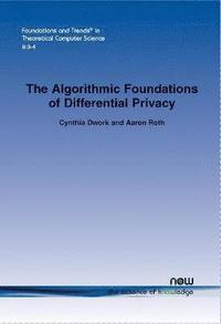 bokomslag The Algorithmic Foundations of Differential Privacy