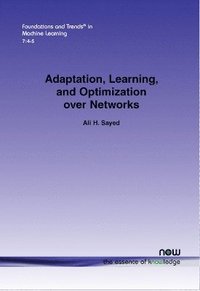 bokomslag Adaptation, Learning, and Optimization over Networks