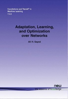 bokomslag Adaptation, Learning, and Optimization Over Networks