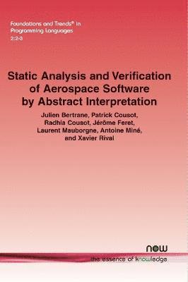 Static Analysis and Verification of Aerospace Software by Abstract Interpretation 1