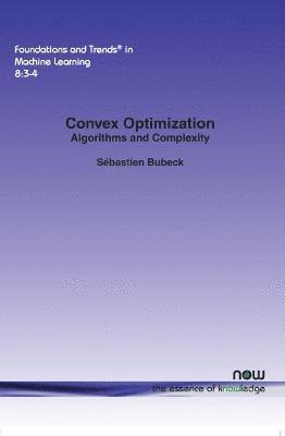 bokomslag Convex Optimization: Algorithms and Complexity