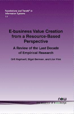 E-business Value Creation from a Resource-Based Perspective 1