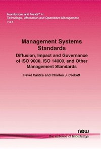 bokomslag Management Systems Standards: Diffusion, Impact and Governance of ISO 9000, ISO 14000, and Other Management Standards