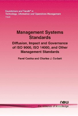 bokomslag Management Systems Standards: Diffusion, Impact and Governance of ISO 9000, ISO 14000, and Other Management Standards
