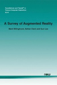 bokomslag A Survey of Augmented Reality