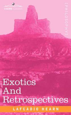 bokomslag Exotics and Retrospectives