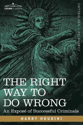 The Right Way to Do Wrong 1