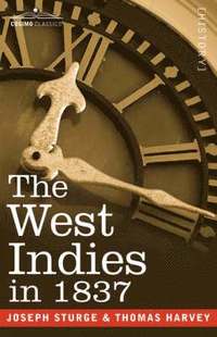 bokomslag The West Indies in 1837
