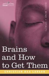 bokomslag Brains and How to Get Them