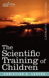 bokomslag The Scientific Training of Children