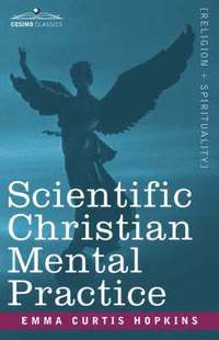 bokomslag Scientific Christian Mental Practice