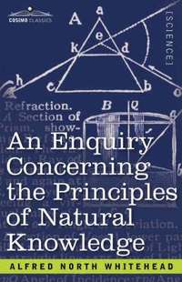 bokomslag An Enquiry Concerning the Principles of Natural Knowledge