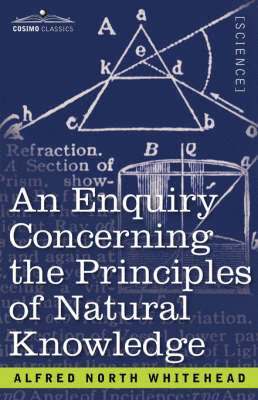 An Enquiry Concerning the Principles of Natural Knowledge 1