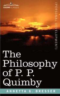 bokomslag The Philosophy of P. P. Quimby