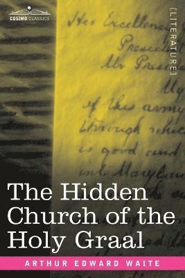 The Hidden Church of the Holy Graal 1