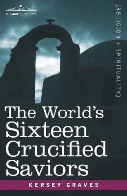 World's Sixteen Crucified Saviors 1