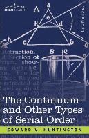 bokomslag The Continuum and Other Types of Serial Order