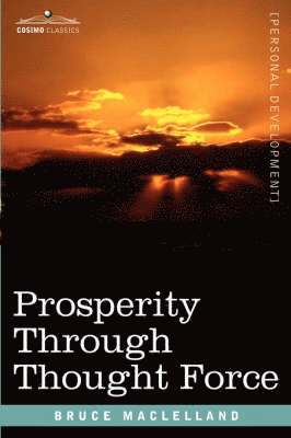 bokomslag Prosperity Through Thought Force