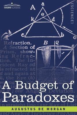 A Budget of Paradoxes 1