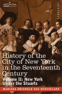 bokomslag History of the City of New York in the Seventeenth Century