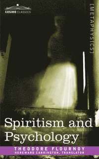 bokomslag Spiritism and Psychology