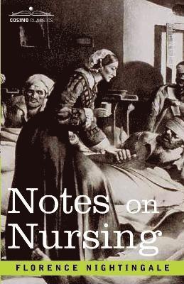 Florence Nightingale - Notes on Nursing, Häftad