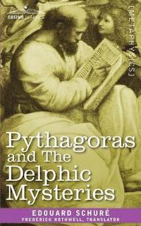 bokomslag Pythagoras and the Delphic Mysteries