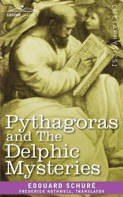 Pythagoras and the Delphic Mysteries 1