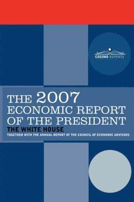 bokomslag The Economic Report of the President 2007