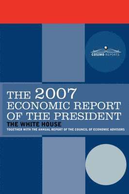 The Economic Report of the President 2007, Häftad