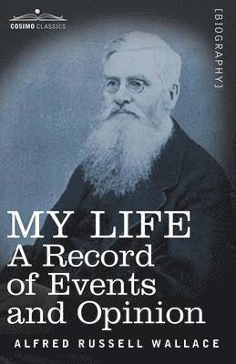 Alfred Russell Wallace - My Life, Häftad