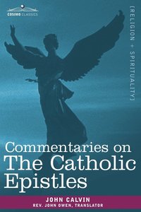 bokomslag Commentaries on the Catholic Epistles
