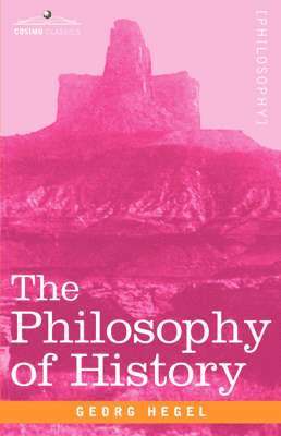 Georg Hegel - Philosophy of History, Inbunden
