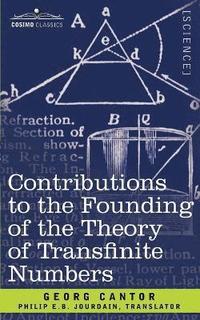 bokomslag Contributions to the Founding of the Theory of Transfinite Numbers