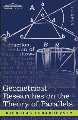 Nicholas Lobachevski - Geometrical Researches on the Theory of Parallels, Häftad