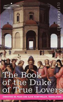 Christine De Pisan - Book of the Duke of True Lovers, Häftad