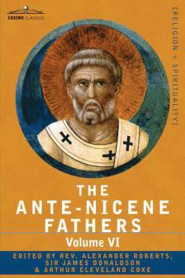 bokomslag The Ante-Nicene Fathers