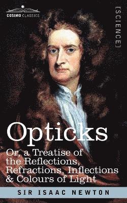 Sir Isaac Newton - Opticks, Häftad