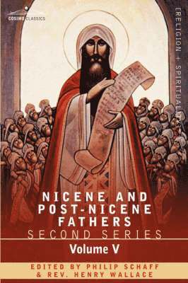 Philip Schaff - Nicene and Post-Nicene Fathers, Häftad