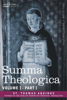 Summa Theologica, Volume 1. (Part I) 1