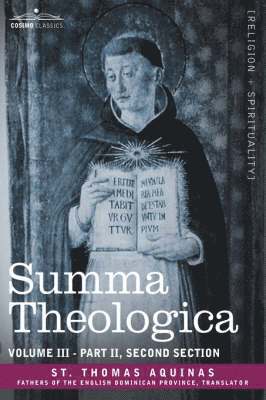 St Thomas Aquinas - Summa Theologica, Volume 3 (Part II, Second Section), Inbunden