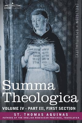 St Thomas Aquinas - Summa Theologica, Volume 4 (Part III, First Section), Häftad