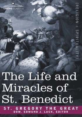 Gregory the Gre Saint Gregory the Great, Gregory, Saint Gregory the Great - Life and Miracles of St. Benedict, Inbunden