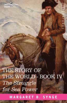 The Struggle for Sea Power, Book IV of the Story of the World 1