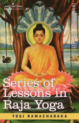 bokomslag Series of Lessons in Raja Yoga