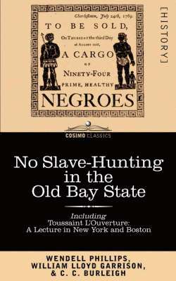 No Slave-Hunting in the Old Bay State 1