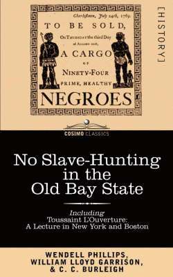 No Slave-Hunting in the Old Bay State