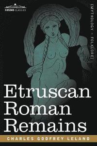 bokomslag Etruscan Roman Remains