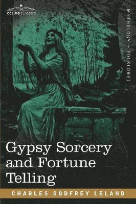 Gypsy Sorcery and Fortune Telling 1